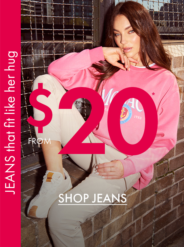 From $20* Jeans